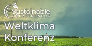 Beitragsbild_Sustainable_Entrepreneur_Weltklimakonferenz