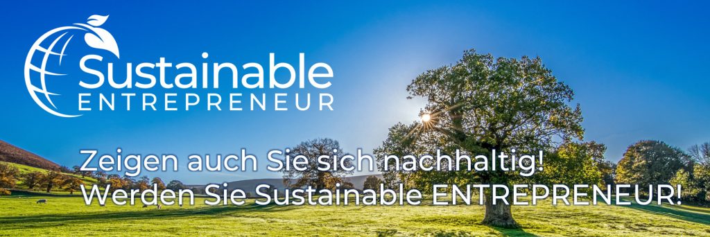 Header Sustainable Entrepreneur Zeigen Sie sich nachhaltig