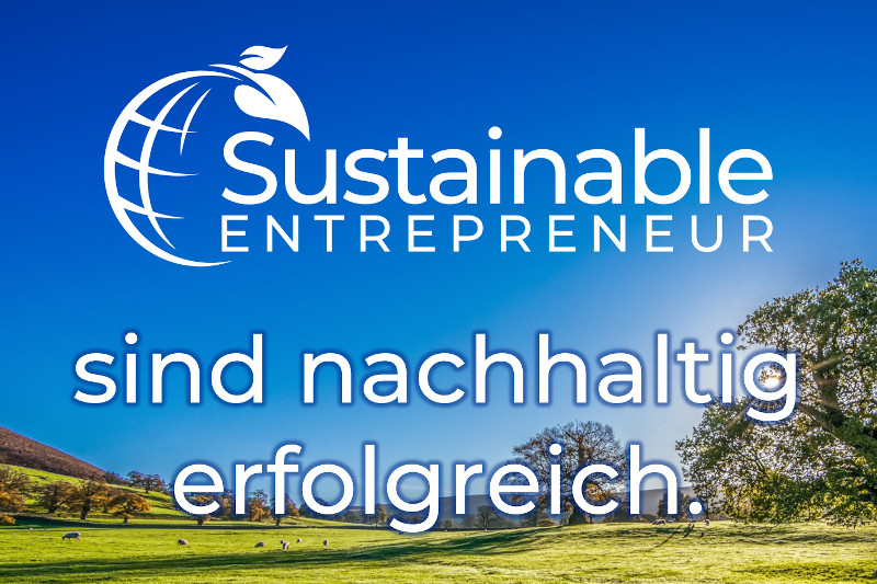 Kachel Sustainable Entrepreneur sind nachhaltig erfolgreich