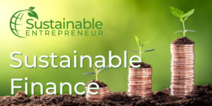 Beitragsbild2_Sustainable_Entrepreneur_Sustainable_Finance