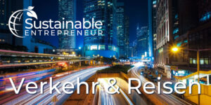 Beitragsbild2_Sustainable_Entrepreneur_Verkehr_Reisen